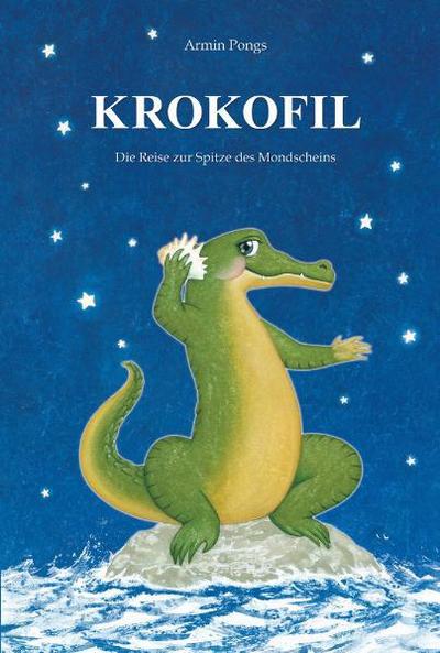 KROKOFILS Reise zur Spitze des Mondscheins