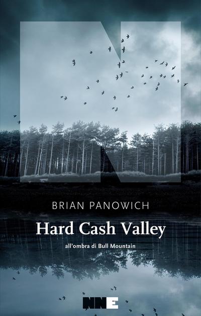 Hard Cash Valley. All’ombra di Bull Mountain