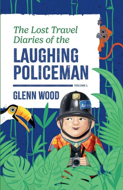 The Lost Travel Diaries of the Laughing Policeman