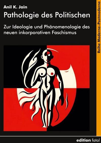 Pathologie des Politischen