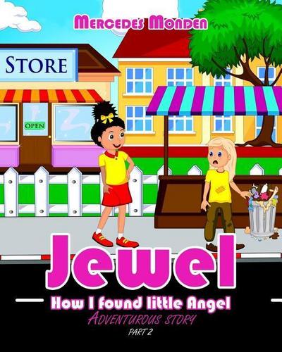Jewel: How I found little Angel adventurous story