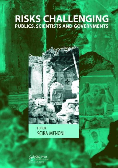 Risks Challenging Publics, Scientists and Governments