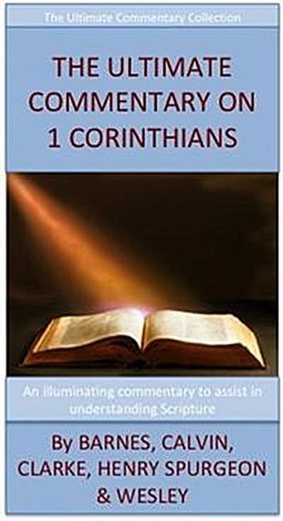 The Ultimate Commentary On 1 Corinthians