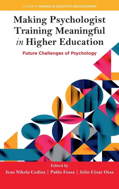 Making Psychologist Training Meaningful in Higher Education
