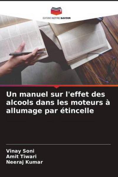 Un manuel sur l’effet des alcools dans les moteurs à allumage par étincelle