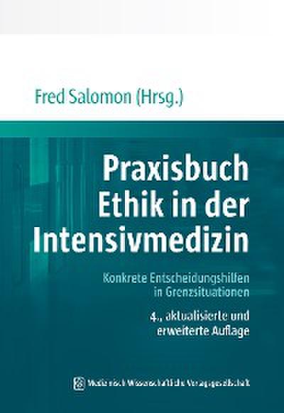 Praxisbuch Ethik in der Intensivmedizin