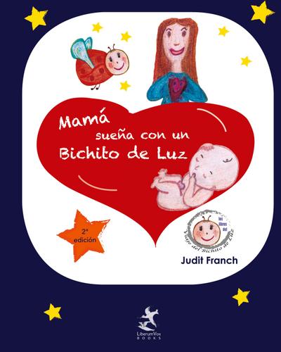 Mamá sueña con un Bichito de Luz