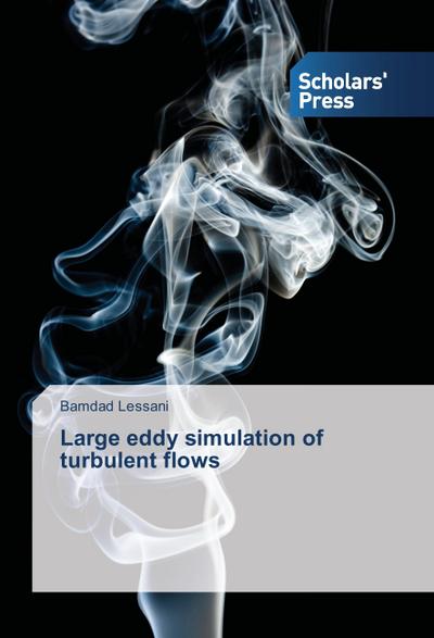 Large eddy simulation of turbulent flows