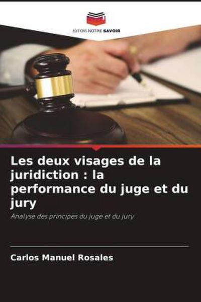 Les deux visages de la juridiction : la performance du juge et du jury