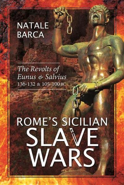 Rome’s Sicilian Slave Wars
