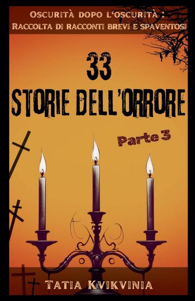 33 Storie dell’orrore - Parte 3