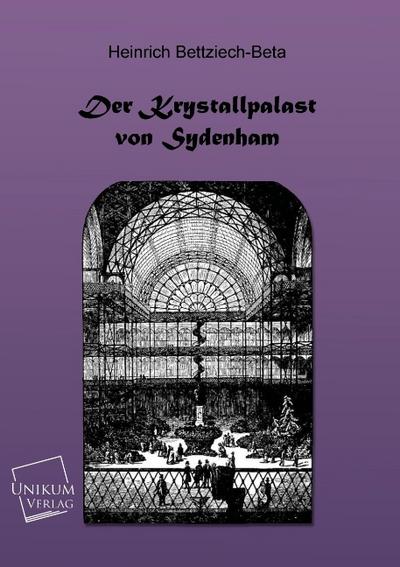Der Kristallpalast von Sydenham