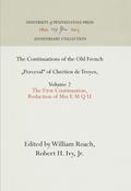 The Continuations of the Old French "Perceval" of Chrétien de Troyes, Volume 2