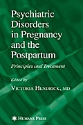 Psychiatric Disorders in Pregnancy and the Postpartum