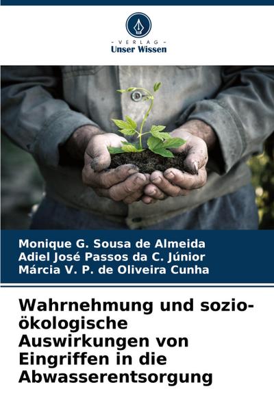 Wahrnehmung und sozio-ökologische Auswirkungen von Eingriffen in die Abwasserentsorgung