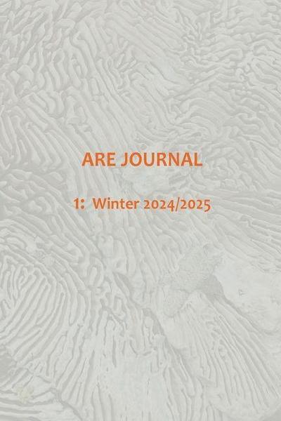 ARE JOURNAL (Art, Research, Ecology) 1