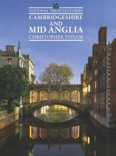 Taylor, C: National Trust Histories: Cambridgeshire & Mid An