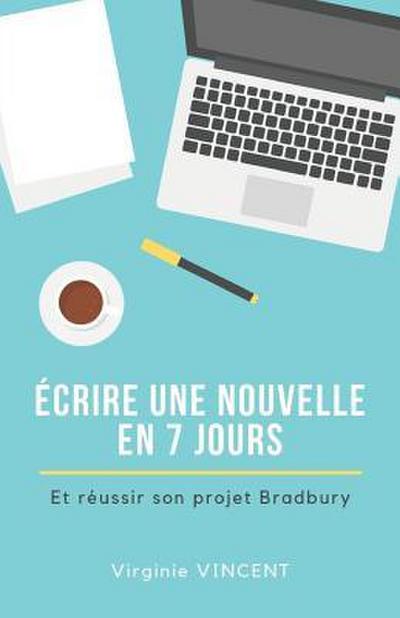Écrire Une Nouvelle En 7 Jours