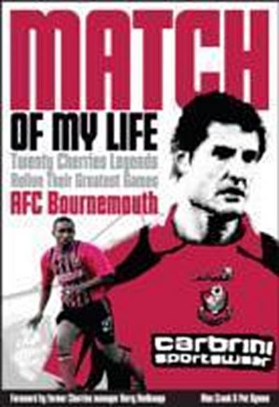 Afc Bournemouth Match of My Life: Cherries Relive Their Greatest Games