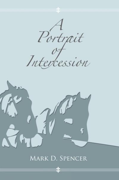A Portrait of Intercession