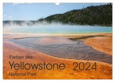 Farben des Yellowstone National Park 2024 (Wandkalender 2024 DIN A3 quer), CALVENDO Monatskalender