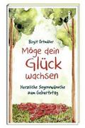 Möge dein Glück wachsen