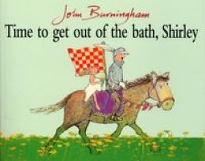 Time to Get Out of Bath, Shirley