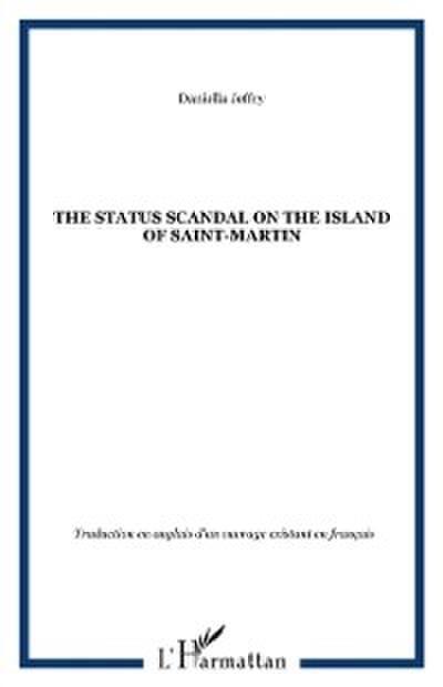 The status scandal on the island of Saint-Martin