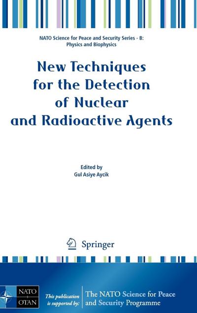 New Techniques for the Detection of Nuclear and Radioactive Agents