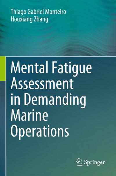Mental Fatigue Assessment in Demanding Marine Operations