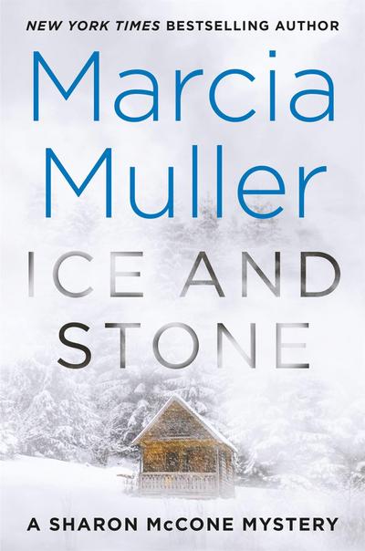 Ice and Stone (A Sharon McCone Mystery, 35, Band 35)