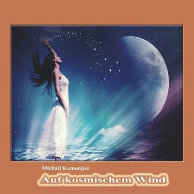 Auf kosmischem Wind