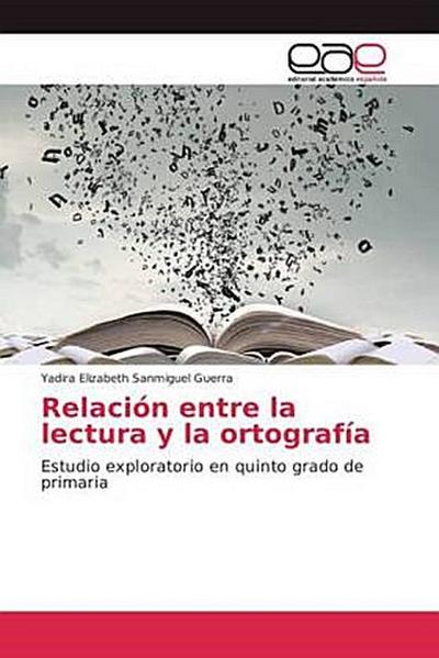 Relación entre la lectura y la ortografía