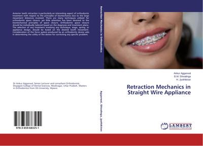 Retraction Mechanics in Straight Wire Appliance