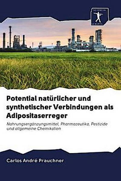 Potential natürlicher und synthetischer Verbindungen als Adipositaserreger