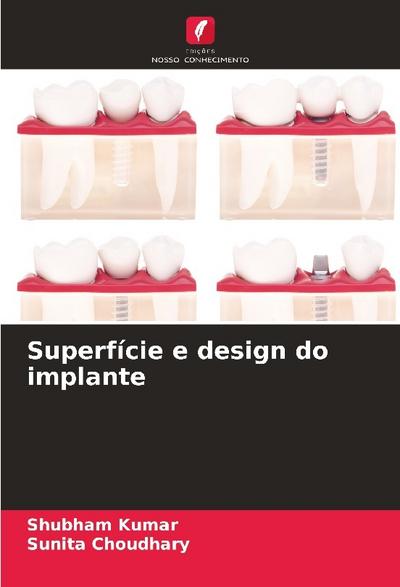 Superfície e design do implante