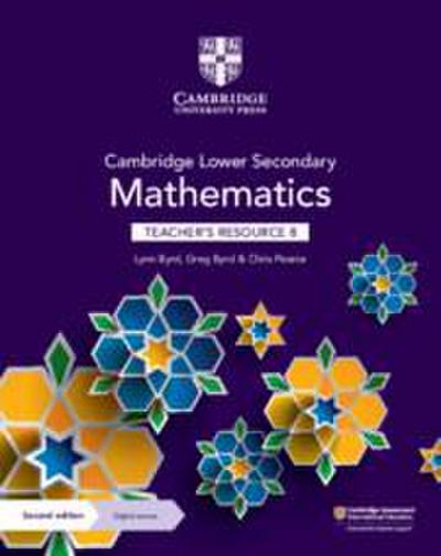 Cambridge Lower Secondary Mathematics Teacher’s Resource 8 with Digital Access