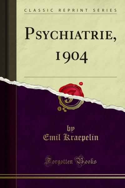 Psychiatrie, 1904