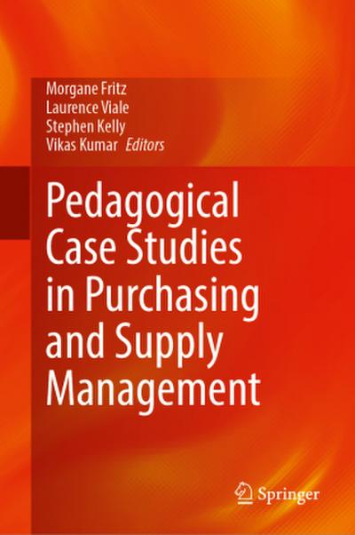 Pedagogical Case Studies in Purchasing and Supply Management
