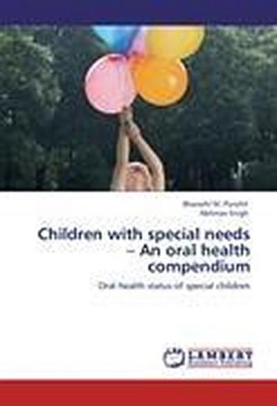 Children with special needs - An oral health compendium