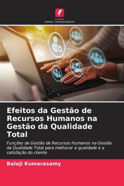 Efeitos da Gestão de Recursos Humanos na Gestão da Qualidade Total