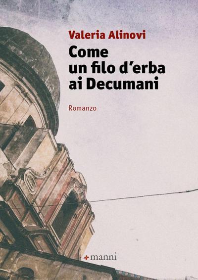 Come un filo d’erba ai Decumani
