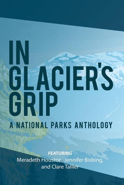 In Glacier’s Grip