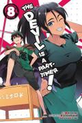 The Devil Is a Part-Timer!, Vol. 8 (Manga)