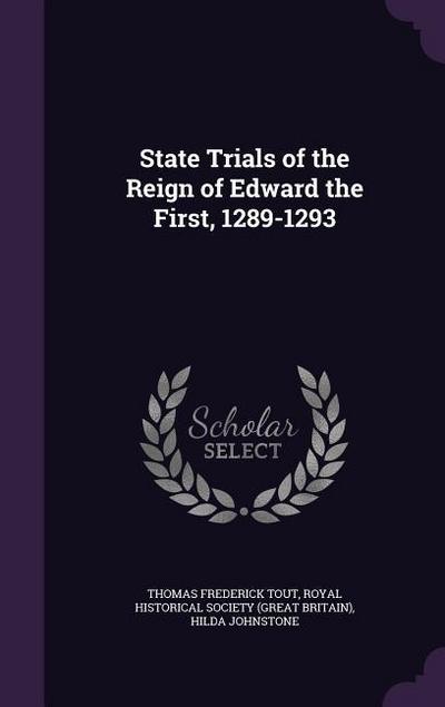 State Trials of the Reign of Edward the First, 1289-1293