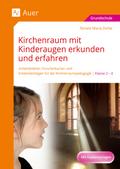 Kirchenraum mit Kinderaugen erkunden und erfahren