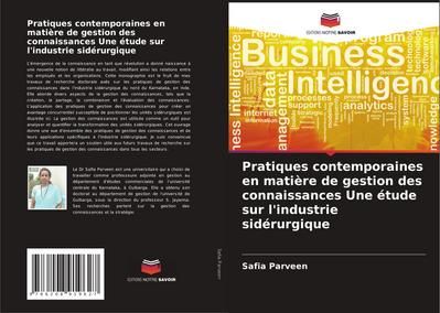 Pratiques contemporaines en matière de gestion des connaissances Une étude sur l’industrie sidérurgique