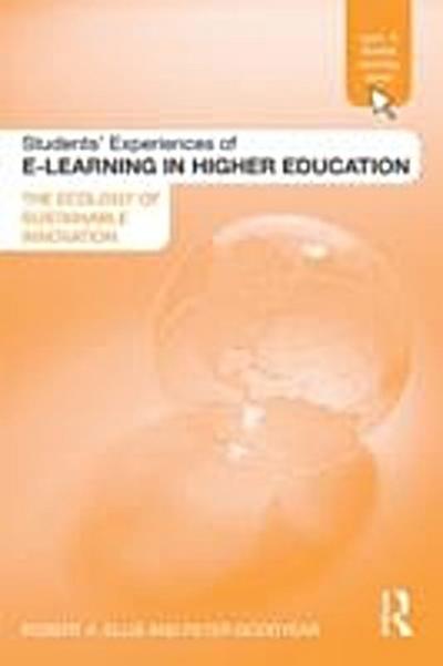 Students’ Experiences of e-Learning in Higher Education