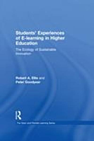 Students’ Experiences of e-Learning in Higher Education