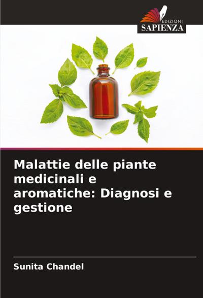 Malattie delle piante medicinali e aromatiche: Diagnosi e gestione